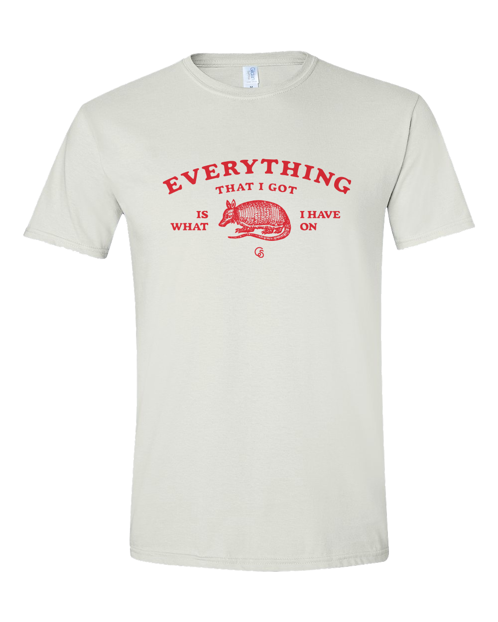 Unisex T-Shirt - Everything that I got