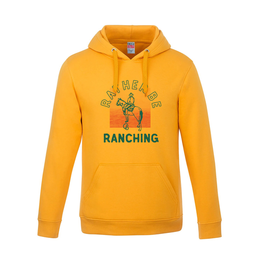 Rather Be Ranching Hoodie