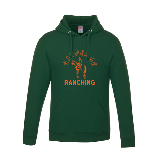 Rather Be Ranching Hoodie